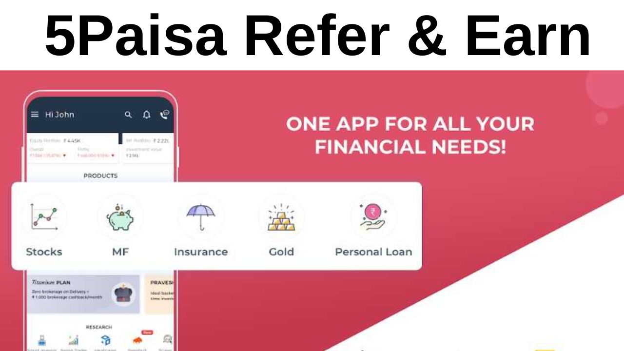 5Paisa Refer & Earn