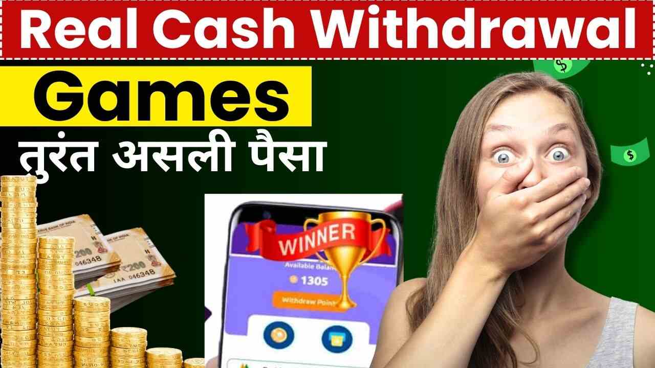 Real Cash Withdrawal Games